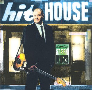 Henning Stærk - Hit House