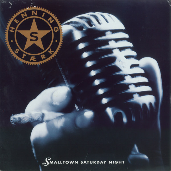 Henning Stærk - Smalltown Saturday Night